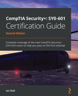 Ian Neil CompTIA Security+: SY0-601 Certification Guide Second Edition