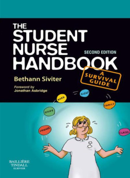 Bethann Siviter BSc(Hons) RN DN Cert Dip HE The Student Nurse Handbook second edition