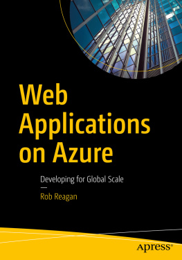 Reagan - Web Applications on Azure: Developing for Global Scale