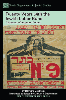 Goldstein Bernard - Twenty Years with the Jewish Labor Bund: A Memoir of Interwar Poland