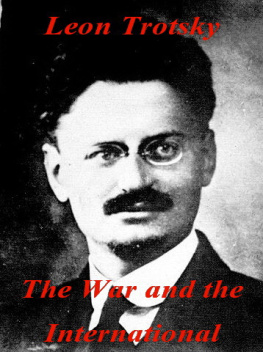 Trotsky War and the International