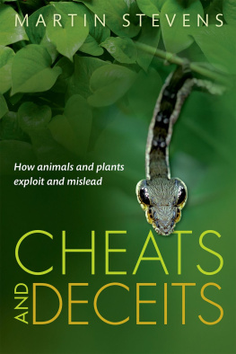 Martin Stevens - Cheats and Deceits: How Animals and Plants Exploit and Mislead
