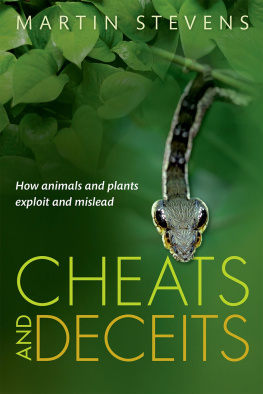 Martin Stevens Cheats and Deceits: How Animals and Plants Exploit and Mislead