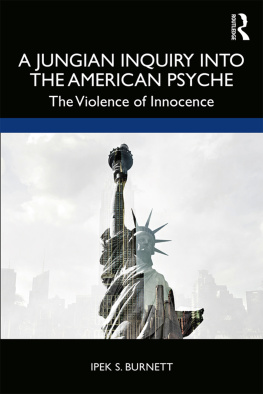 Ipek S. Burnett - A Jungian Inquiry into the American Psyche