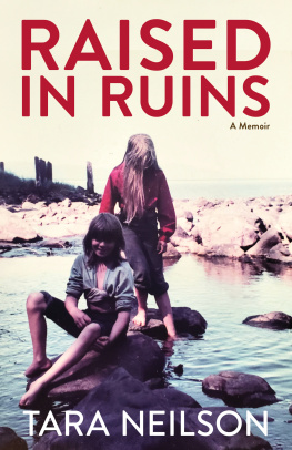 Cannery Union Bay - Raised in Ruins: A Memoir: Growing Up in the Burned Ruins of a Remote Alaskan Cannery