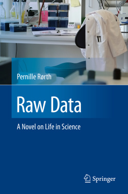 Rorth - Raw Data: A Novel on Life in Science