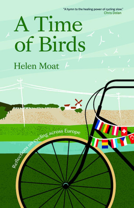 Moat A Time of Birds: Reflections on cycling across Europe