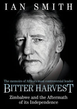 Smith Ian Douglas - Bitter Harvest: Zimbabwe and the Aftermath of its Independence