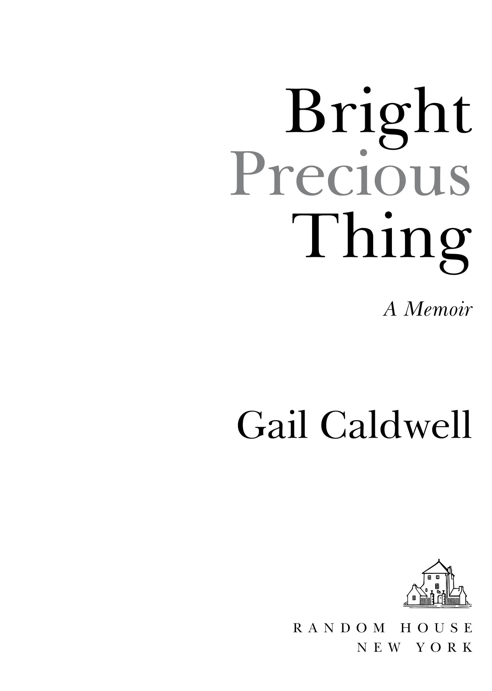Copyright 2020 by Gail Caldwell All rights reserved Published in the United - photo 2