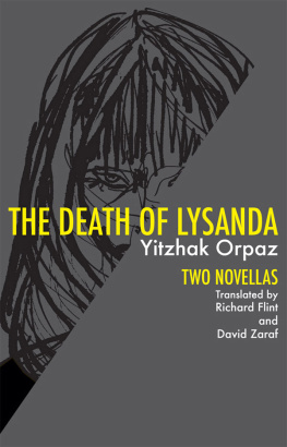 Orpaz Yitzhak - Death of Lysanda: Two Novellas