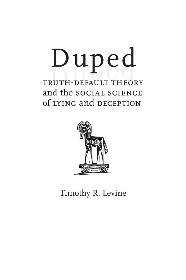 Duped Duped Truth-Default Theory and the Social Science of Lying and - photo 1