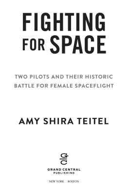 Cobb Jerrie - Fighting for space: two pilots and their historic battle for female spaceflight