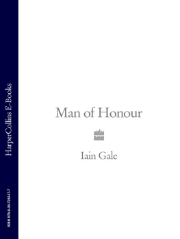 Iain Gale Man of Honour (Jack Steel 1)