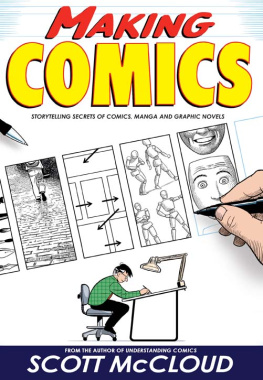 McCloud Making comics storytelling secrets of comics, manga and graphic novels