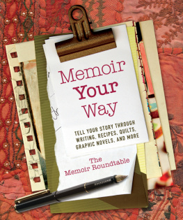 Roundtable The Memoir - Memoir your way: tell your story through writing, recipes, quilts, graphic novels, and more