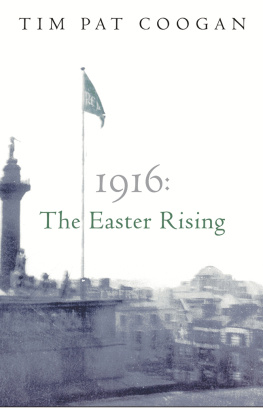 Coogan - 1916: the Easter Rising