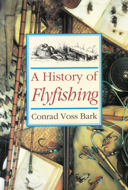 Conrad Voss Bark - A History of Flyfishing