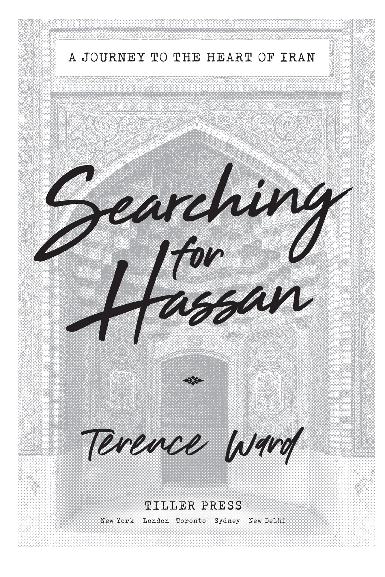 Acclaim for Terence Wards Searching for Hassan Who had a childhood like this - photo 2