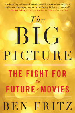 Fritz The big picture: the fight for the future of movies