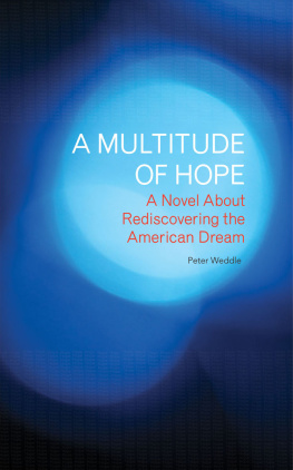 Weddle - A Multitude of Hope: A Novel About Rediscovering the American Dream