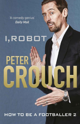 Crouch I, robot: how to be a footballer 2