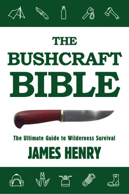 James Henry - The Bushcraft Bible