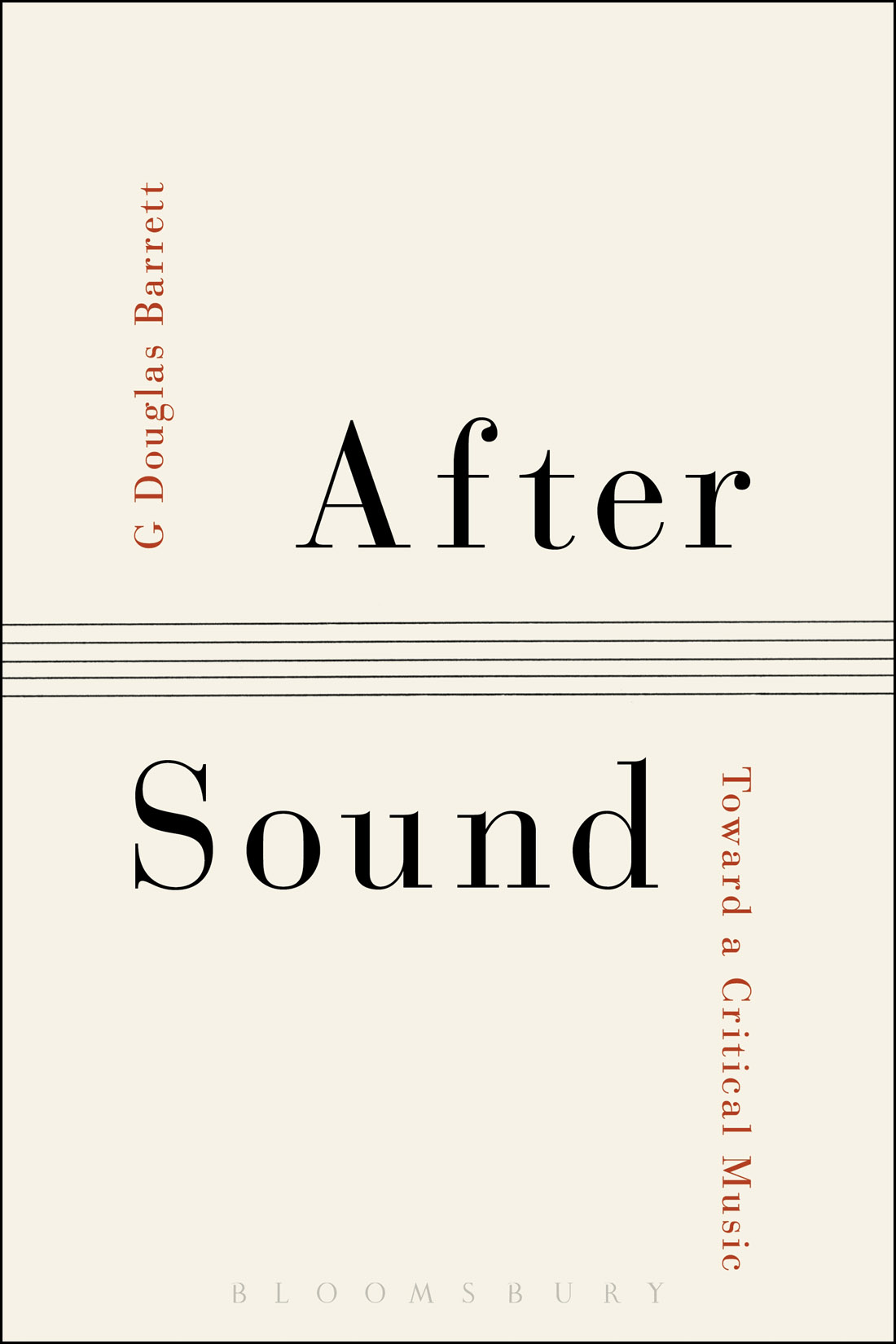 After Sound After Sound Toward a Critical Music G Douglas Barrett Bloomsbury - photo 1