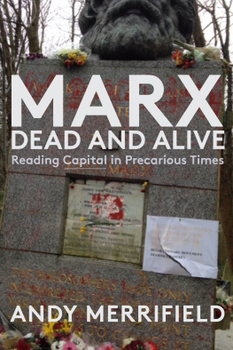 Andy Merrifield - Marx, Dead and Alive