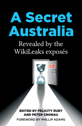 Felicity Ruby - A Secret Australia: Revealed by the WikiLeaks Exposés