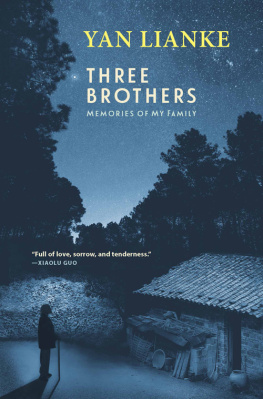 Lianke Yan Three Brothers: Memories of My Family