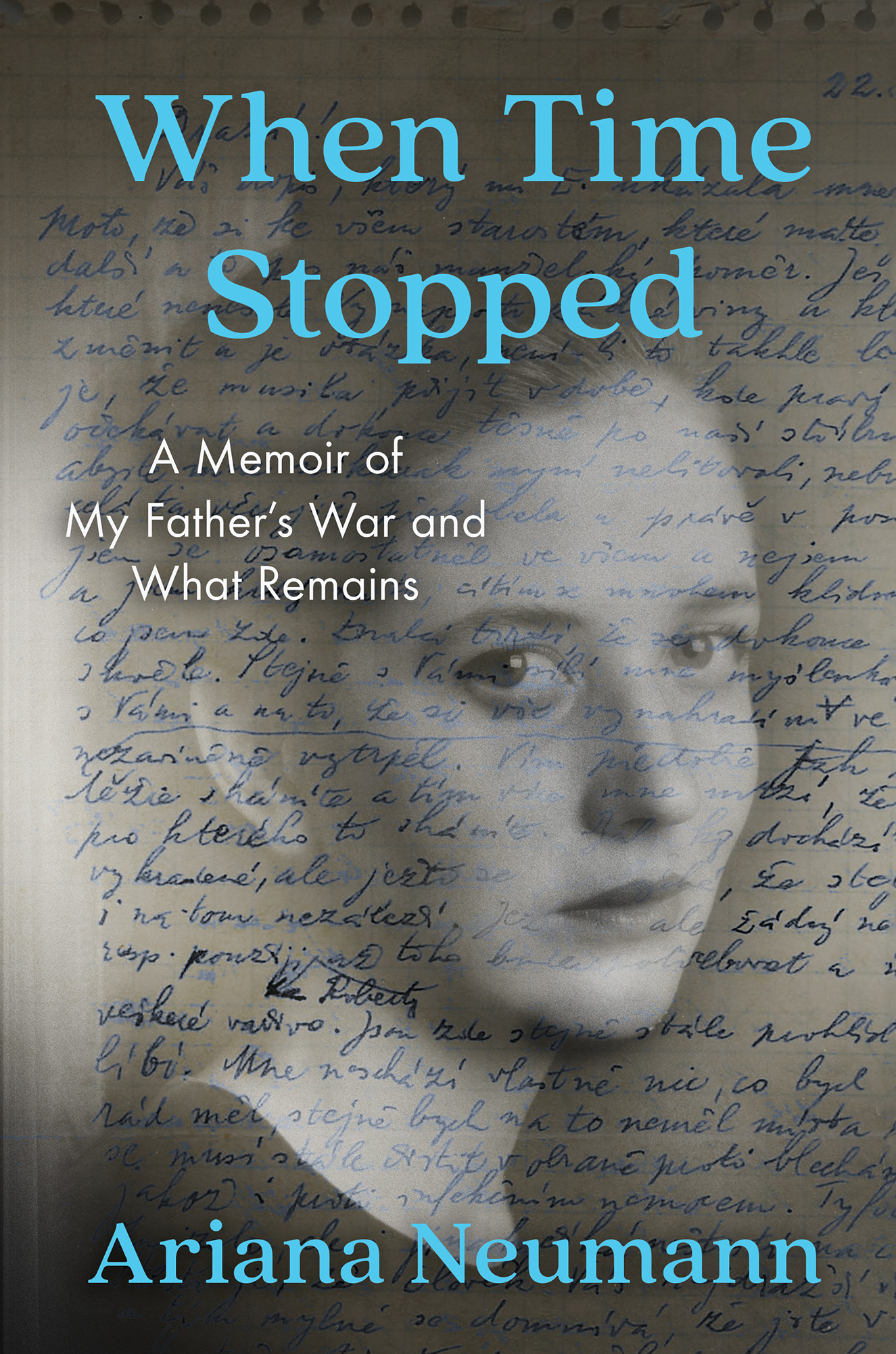 MORE PRAISE FOR WHEN TIME STOPPED An astonishing family memoir that will - photo 1