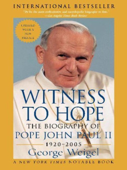 Weigel - Witness to Hope: The Biography of Pope John Paul II