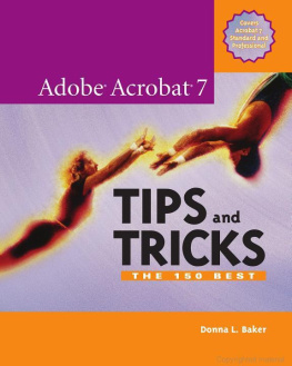 Donna L. Baker - Adobe Acrobat 7 Tips and Tricks The 150 Best
