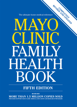Scott C. Litin - Mayo Clinic Family Health Book: The Ultimate Home Medical Reference