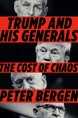 Peter Bergen - Trump and His Generals: The Cost of Chaos