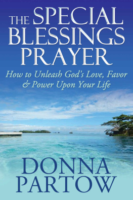 Partow - The Special Blessings Prayer: How to Unleash Gods Love, Favor & Power Upon Your Life
