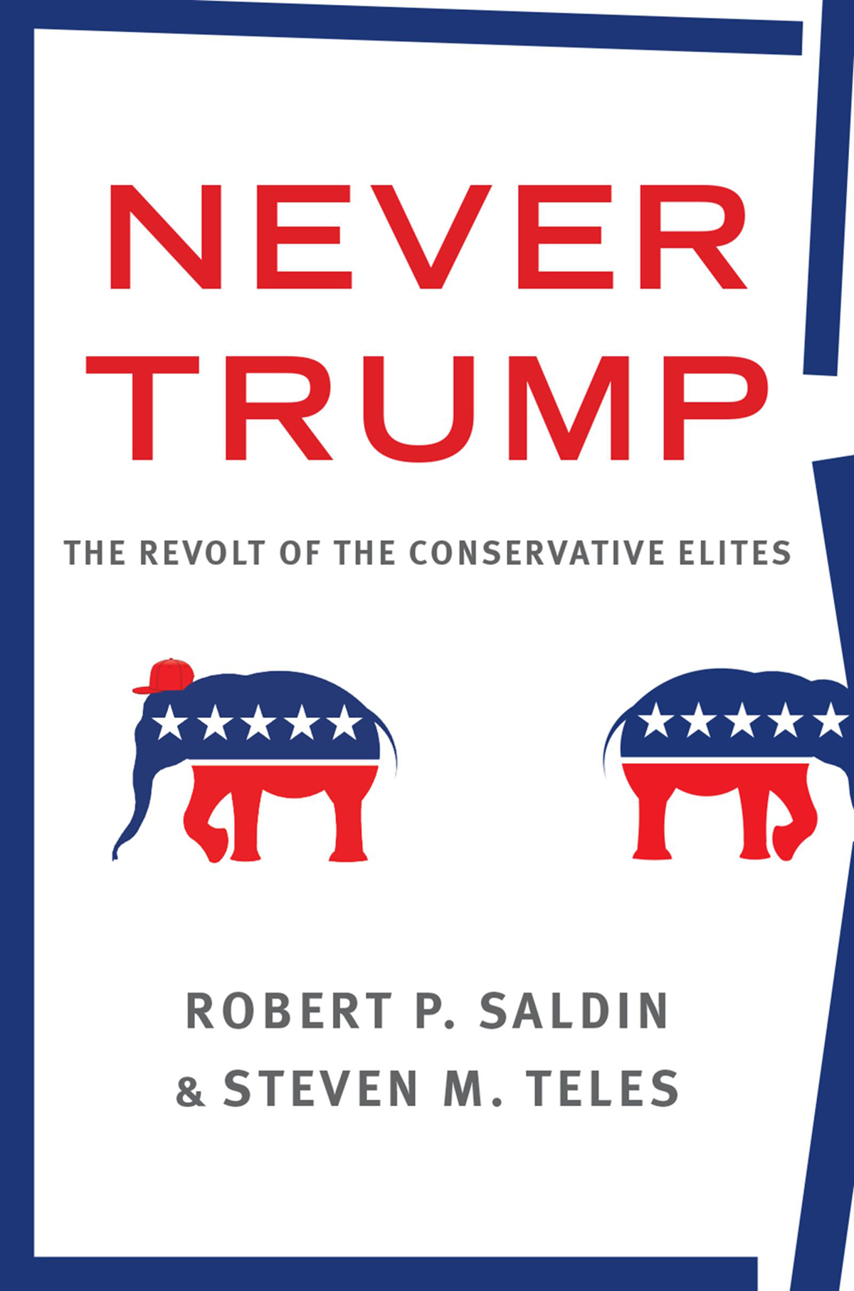 Never Trump The Revolt of the Conservative Elites - image 1