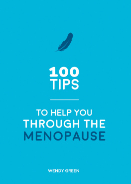 Wendy Green 100 Tips to Help You Through the Menopause