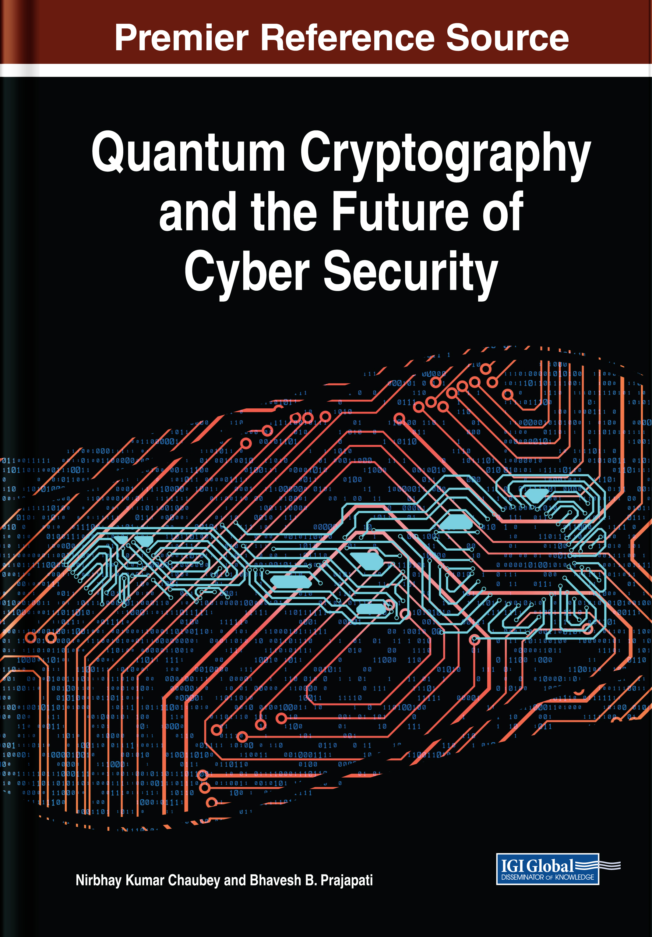 Quantum Cryptography and the Future of Cyber Security Nirbhay Kumar Chaubey - photo 1