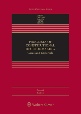 Paul Brest Processes of Constitutional Decisionmaking: Cases And Materials