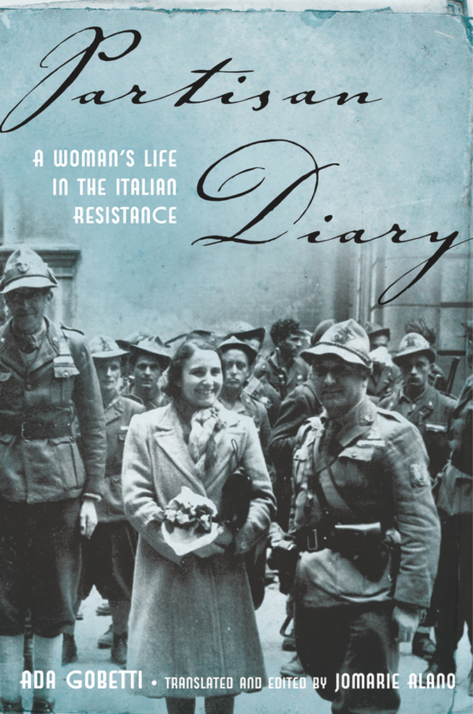 Partisan Diary A Womans Life in the Italian Resistance - image 1