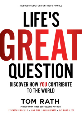 Tom Rath - Lifes Great Question: Discover How You Contribute To The World