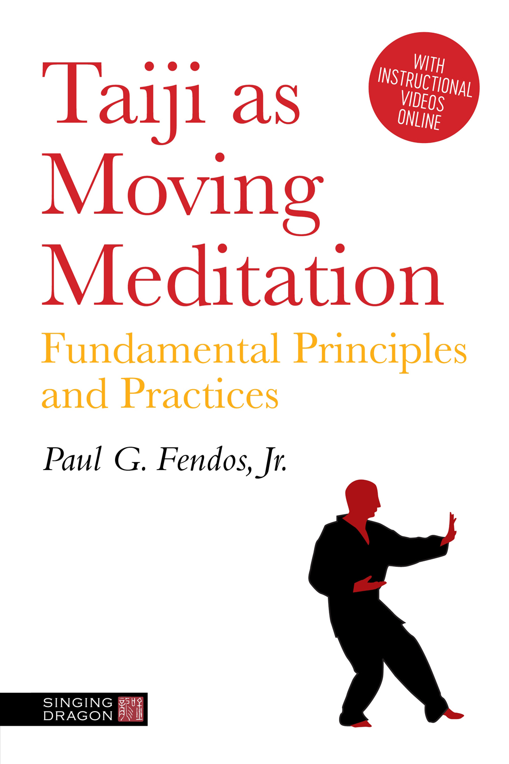 Taiji as Moving Meditation Fundamental Principles and Practices Paul G - photo 1