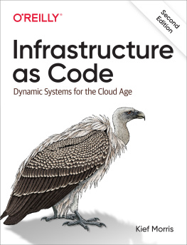 Kief Morris - Infrastructure as Code: Dynamic Systems for the Cloud Age