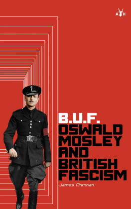 James Drennan - BUF: Oswald Mosley and British Fascism