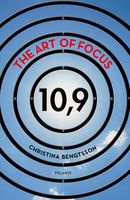 Christina Bengtsson - The Art of Focus: 10,9