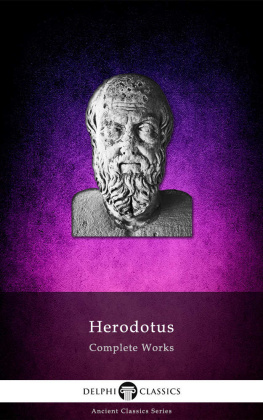 Herodotus - Delphi Complete Works of Herodotus (Illustrated) (Delphi Ancient Classics Book 12)