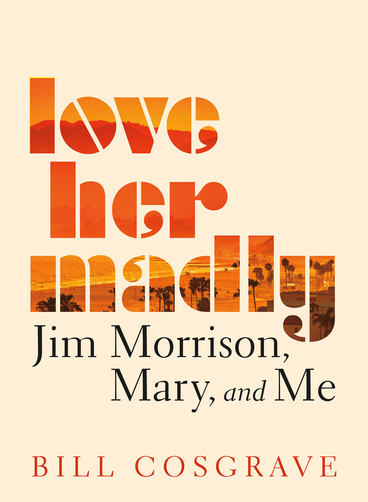 Love Her Madly Jim Morrison Mary and Me - image 1