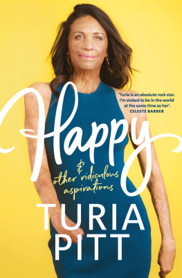 Turia Pitt - Happy (and other ridiculous aspirations)