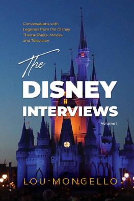 Lou Mongello The Disney Interviews: Volume I